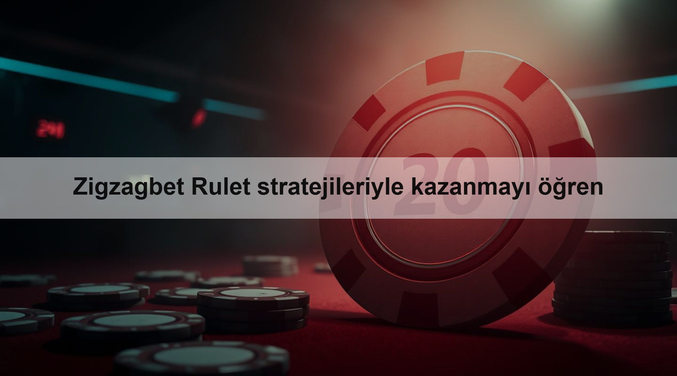 Zigzagbet Rulet stratejileriyle kazanmayı öğren