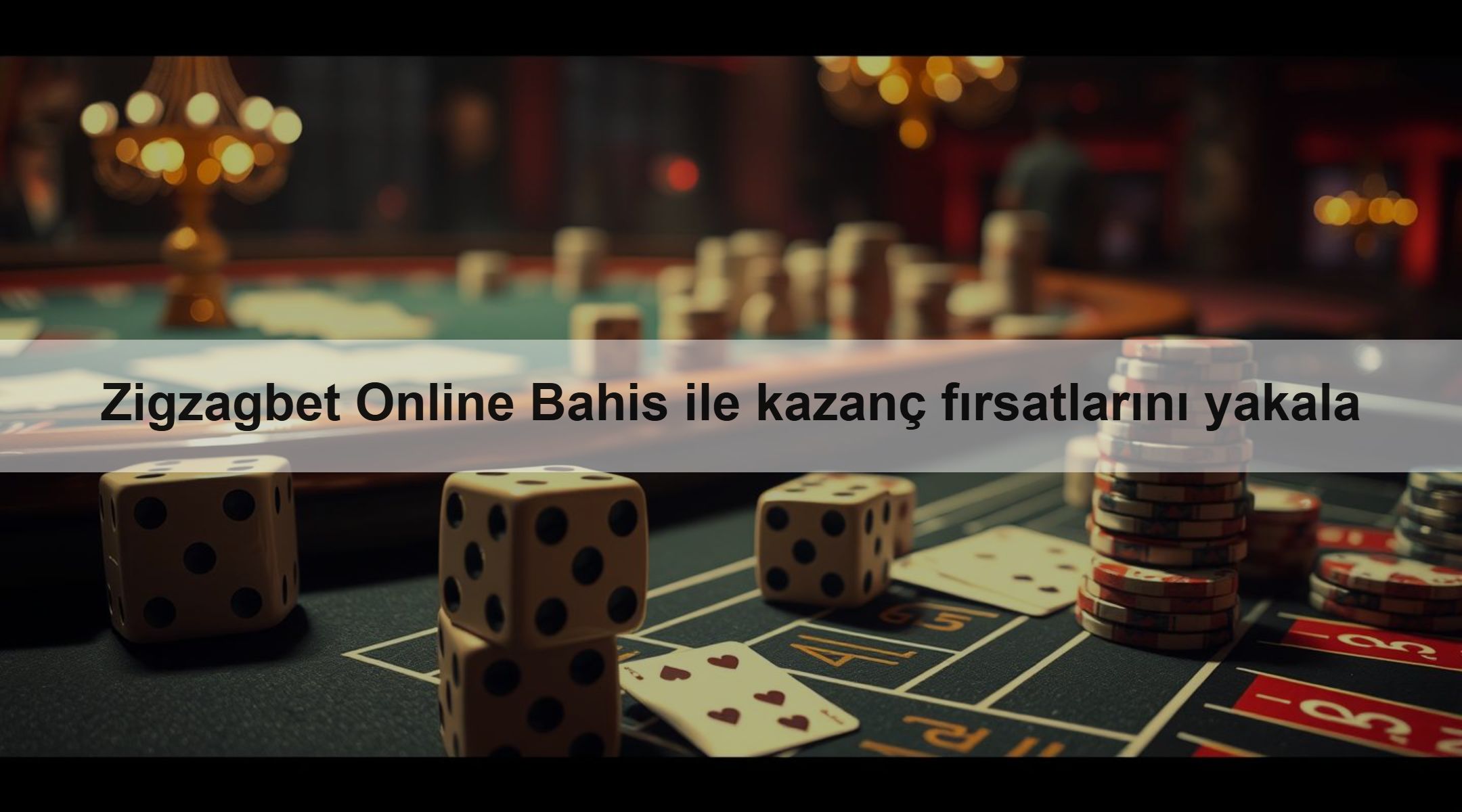 Zigzagbet Online Bahis ile kazanç fırsatlarını yakala