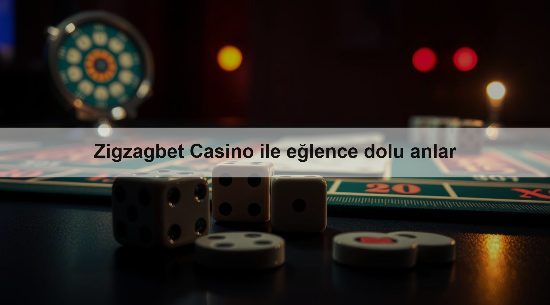 Zigzagbet Casino ile eğlence dolu anlar